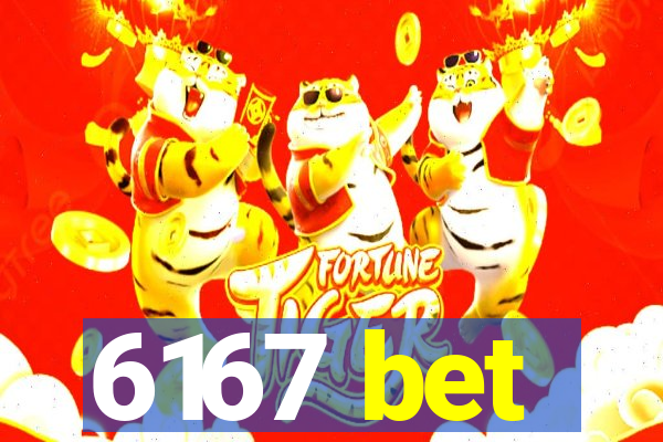 6167 bet